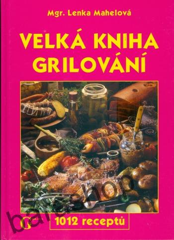 Velká kniha grilování