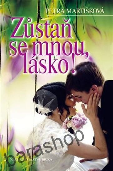 Zůstaň se mnou lásko