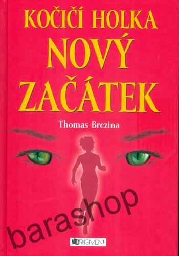 Kočičí holka - Nový začátek