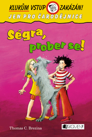 Ségra prober se!