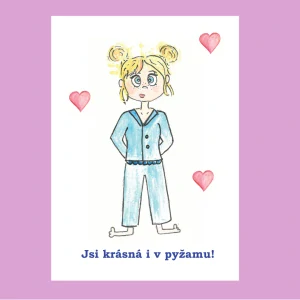 Přání/pohlednice Jsi krásná i v pyžamu