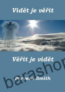 Vidět je věřit Věřit je vidět