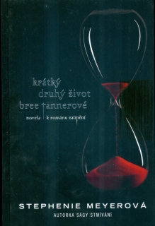 Krátký druhý život Bree Tannerové