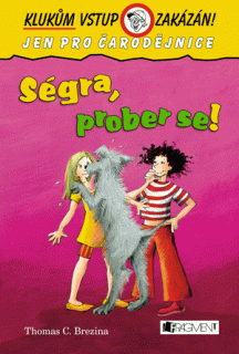 Ségra prober se!