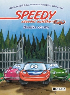 Autíčko Speedy -Zkouška odvahy