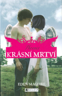 Krásní mrtví 4 – Phoenix